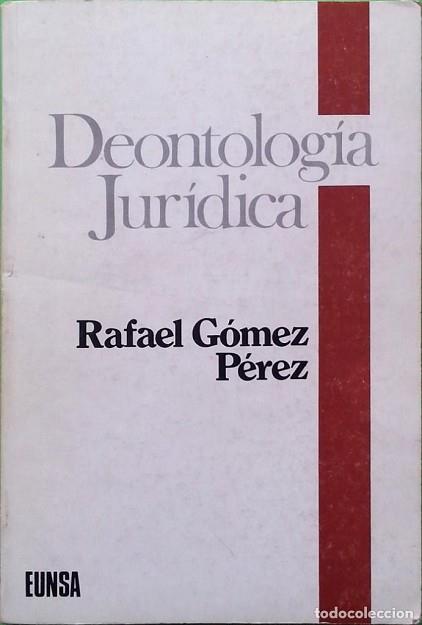 DEONTOLOGIA JURIDICA | 9788431307370 | GOMEZ PEREZ, RAFAEL