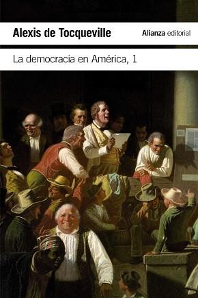 DEMOCRACIA EN AMÉRICA, 1 | 9788491048046 | TOCQUEVILLE, ALEXIS DE