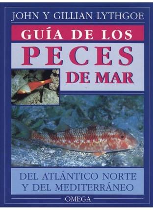 GUIA DE LOS PECES DE MAR | 9788428209779 | LYTHGOE, JOHN ; LYTHGOE, GILLIAN