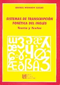 SISTEMAS DE TRANSCRIPCION FONETICA DEL INGLES | 9788489908406 | MONROY CASAS, RAFAEL