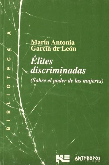 ELITES DISCRIMINADAS (BUTXACA) | 9788476584521 | GARCIA DE LEON, MARIA ANTONIA