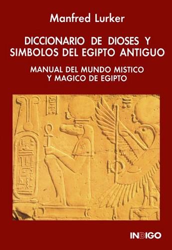 DICCIONARIO DE DIOSES Y SIMBOLOS DEL EGIPTO ANTIGUO | 9788486668471 | LURKER, MANFRED