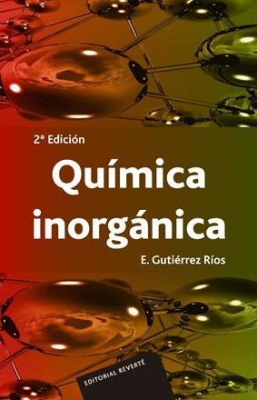 QUIMICA INORGANICA | 9788429172157 | GUTIERREZ RIOS, ENRIQUE