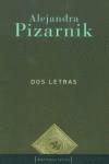 DOS LETRAS | 9788495608178 | PIZARNIK, ALEJANDRA