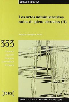 ACTOS ADMINISTRATIVOS NULOS DE PLENO DERECHO, LOS VOL. 2 | 9788476768969 | MESEGUER YEBRA, JOAQUIN