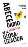 ABECEDARIO SUBJETIVO DE LA GLOBALIZACION | 9788432296307 | RAMONET, IGNACIO