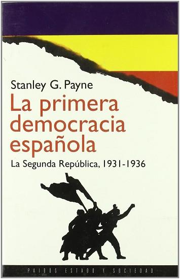 PRIMERA DEMOCRACIA EN ESPAÑA, LA: LA 2ª REPUBLICA | 9788449301285 | PAYNE, STANLEY G.