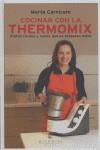 COCINAR CON LA THERMOMIX | 9788483303429 | CARNICERO, MARTA