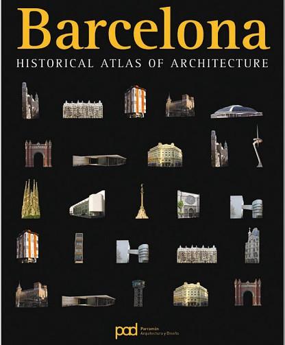 BARCELONA ( HISTORICAL ATLAS OF ARCHITECTURE ) | 9788434232495 | BAHAMON, ALEJANDRO / LOSANTOS, AGATA