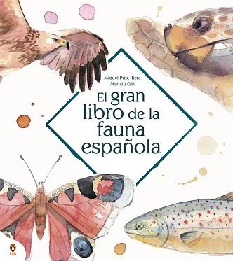 GRAN LIBRO DE LA FAUNA ESPAÑOLA | 9788418817052 | GILI, MARIALU / PUIG RIERA, MIQUEL