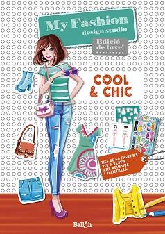 MY FASHION DESIGN STUDIO - COOL & CHIC - CATALÀ | 9789463074834 | BALLON