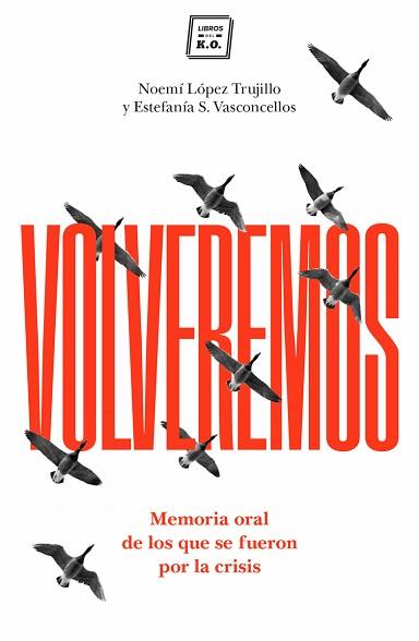 VOLVEREMOS | 9788416001620 | NOEMÍ LOPEZ Y ESTEFANÍA S.VASCONCELLOS