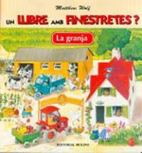 GRANJA, LA (CATALA) UN LLIBRE AMB FINESTRETES | 9788427282681 | WOLF, MATTHEW