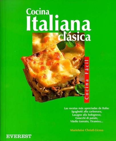 COCINA ITALIANA CLASICA COCINA FACIL | 9788424184421 | CHRISTL-LICOSA, MARIELUISE