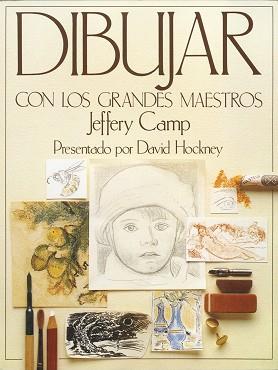 DIBUJAR CON LOS GRANDES MAESTROS | 9788487756269 | CAMP, JEFFERY