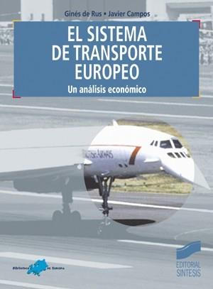 SISTEMA DE TRANSPORTE EUROPEO, EL | 9788477388272 | RUS, GINES DE