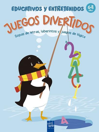 JUEGOS DIVERTIDOS EDUCATIVOS Y ENTRETENIDOS | 9788408164845 | YOYO