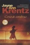 CERCO DE SOMBRAS ( BUTXACA ) | 9788466620789 | KRENTZ, JAYNE ANN