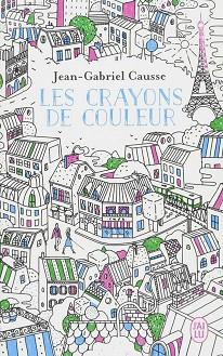 LES CRAYONS DE COULEUR | 9782290157732 | CAUSSE JEAN-GAB