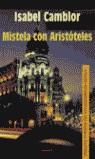 MISTELA CON ARISTOTELES (RUSTEGA) | 9788484332671 | CAMBLOR, ISABEL