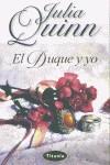 DUQUE Y YO, EL (ROMANTICA) | 9788495752529 | QUINN, JULIA