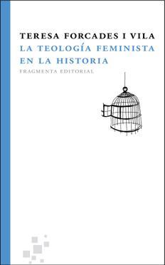 LA TEOLOGIA FEMINISTA EN LA HISTORIA [SEEBOOK] (E-BOOK) | 9788492416844 | FORCADES I VILA,TERESA