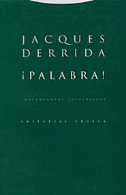 PALABRA INSTANTANEAS FILOSOFICAS | 9788481644944 | DERRIDA, JACQUES