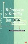 TELEVISION Y FAMILIA UN RETO EDUCATIVO | 9788428815802 | VILCHEZ MARTIN, LUIS FERNANDO