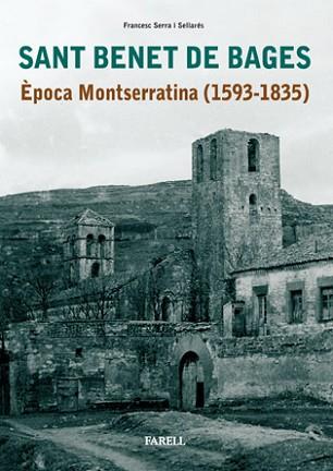 SANT BENET DE BAGES EPOCA MONTSERRATINA (1593-1835) | 9788495695666 | SERRA SELLARES, FRANCESC