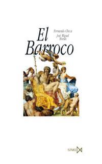 BARROCO, EL.EL ARTE Y LOS SISTEMAS VISUALES | 9788470901225 | CHECA CREMADES, FERNANDO ; MORAN TURINA,