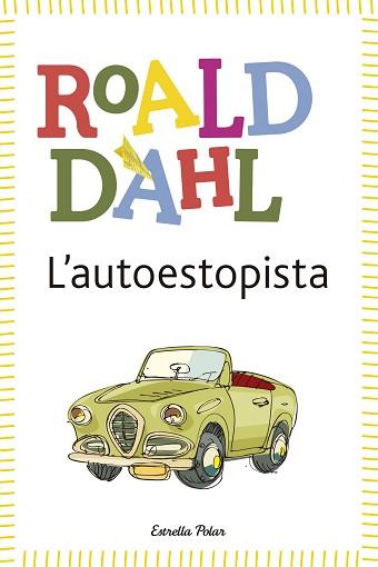 AUTOESTOPISTA | 9788490574058 | DAHL, ROALD