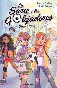 FEM EQUIP! | 9788491377221 | GALLEGO, LAURA / LÓPEZ, LAIA