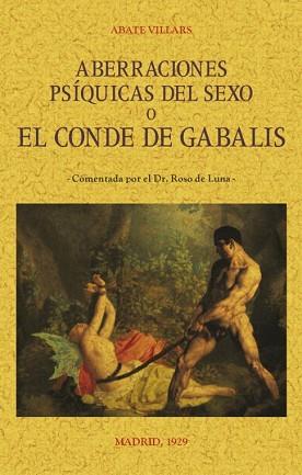 ABERRACIONES PSÍQUICAS DEL SEXO EL CONDE DE GABALIS | 9788490015896 | VILLARS, ABATE