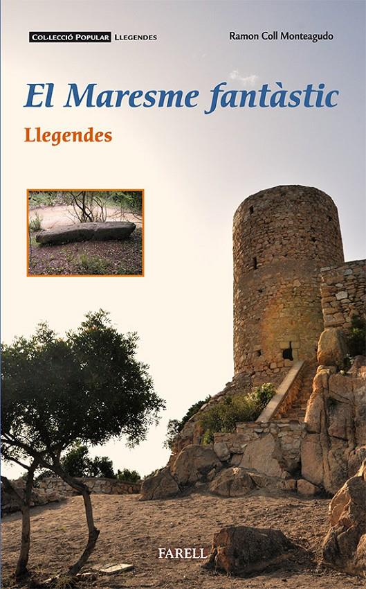 EL MARESME FANTÀSTIC. LLEGENDES | 9788492811427 | COLL MONTEAGUDO, RAMON