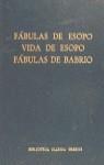 FABULAS DE ESOPO ; VIDA DE ESOPO ; FABULAS DE BABR | 9788424934996 | ANONIMAS Y COLECTIVAS