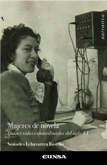 MUJERES DE NOVELA | 9788431333768 | ECHAVARREN ROSELLÓ, SONSOLES