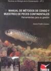 MANUAL DE MÉTODOS DE CENSO Y MUESTREO DE PECES CONTINENTALES | 9788461305766 | PRADILLO CARRASCO, ANTONIO