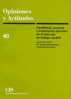 FLEXIBILIDAD JUVENTUD Y TRAYECTORIAS LABORALES EN EL MERCADO | 9788474763256 | TOHARIA CORTES, LUIS