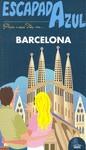 BARCELONA ESCAPADA AZUL | 9788480237956 | -