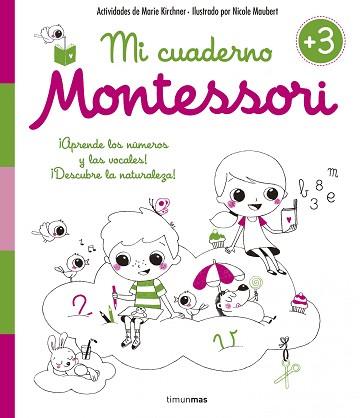 MI CUADERNO MONTESSORI +3 | 9788408154990 | KIRCHNER, MARIE / MAUBERT, NICOLE