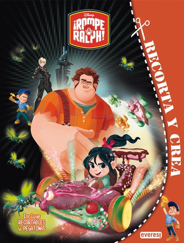 ROMPE RALPH. RECORTA Y CREA | 9788444168555 | WALT DISNEY COMPANY