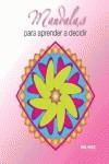 MANDALAS PARA APRENDER A DECIDIR | 9788415322528 | AA.VV