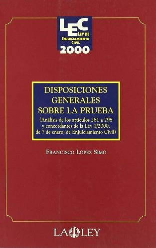 DISPOSICIONES GENERALES SOBRE LA PRUEBA | 9788497250344 | LOPEZ SIMO, FRANCISCO