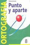 PUNTO Y APARTE 8 ORTOGRAFIA | 9788478872541 | BELTRAN BALAGUER, ÁNGELES ... [ET AL.]