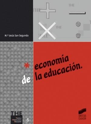 ECONOMIA DE LA EDUCACION | 9788477389088 | SAN SEGUNDO, MARIA JESUS