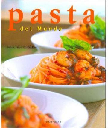 PASTA DEL MUNDO (TAPA DURA) | 9783899850840 | JAROS, PATRIK/ BEER, GUNTER