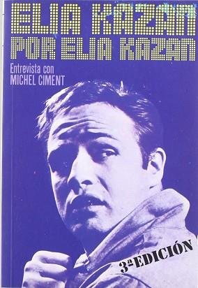 KAZAN POR ELIA KAZAN | 9788424501297 | CIMENT, MICHEL