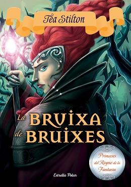 BRUIXA DE BRUIXES | 9788491370215 | STILTON, TEA