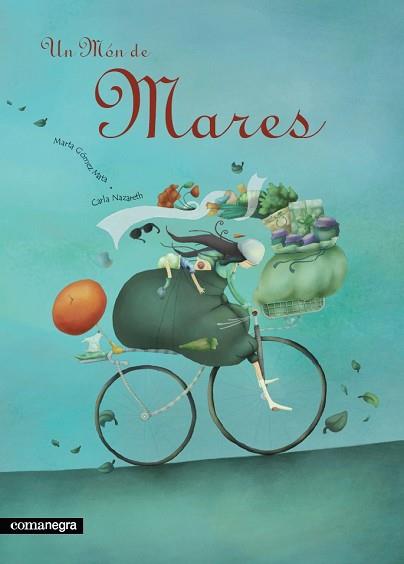 MON DE MARES UN | 9788493600648 | GOMEZ MATA, MARTA / NAZARETH, CARLA