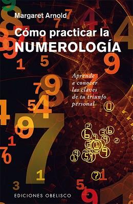 CÓMO PRACTICAR LA NUMEROLOGÍA | 9788491111306 | ARNOLD, MARGARET